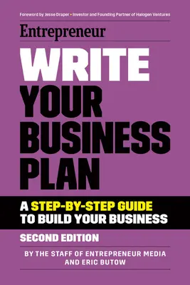 Napište si svůj podnikatelský plán: Vydejte se na cestu k vytvoření podnikatelského plánu: Průvodce krok za krokem k vybudování vašeho podnikání - Write Your Business Plan: A Step-By-Step Guide to Build Your Business