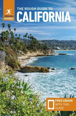 The Rough Guide to California (Cestovní průvodce s elektronickou knihou zdarma) - The Rough Guide to California (Travel Guide with Free Ebook)
