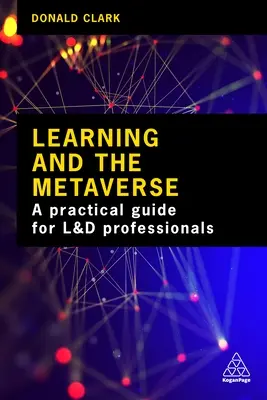 Učení a metaversum: Co tato technologie znamená pro L&d - Learning and the Metaverse: What This Technology Means for L&d