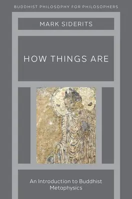 Jak se věci mají - Úvod do buddhistické metafyziky - How Things Are - An Introduction to Buddhist Metaphysics