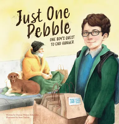 Jen jeden kamínek. Cesta jednoho chlapce za ukončením hladu - Just One Pebble. One Boy's Quest to End Hunger
