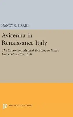 Avicenna v renesanční Itálii: Kánon a výuka medicíny na italských univerzitách po roce 1500 - Avicenna in Renaissance Italy: The Canon and Medical Teaching in Italian Universities After 1500