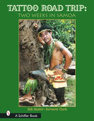 Tattoo Road Trip: Dva týdny na Samoe: Dva týdny na Samoe - Tattoo Road Trip: Two Weeks in Samoa: Two Weeks in Samoa