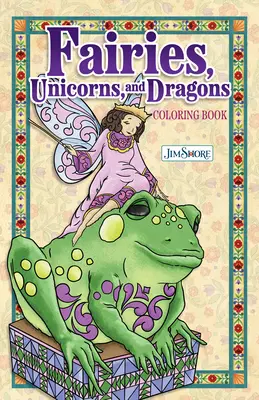 Jim Shore: Omalovánky víl, skřítků a draků - Jim Shore Fairies, Gnomes & Dragons Coloring Book