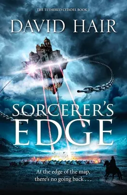 Sorcerer's Edge: The Tethered Citadel Book 3 (Čarodějovo ostří: Citadela v poutech, kniha 3) - Sorcerer's Edge: The Tethered Citadel Book 3