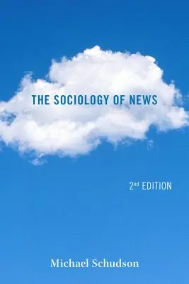 Sociologie zpravodajství - The Sociology of News