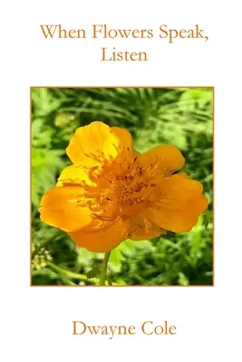 Když květiny mluví, naslouchejte - When Flowers Speak, Listen