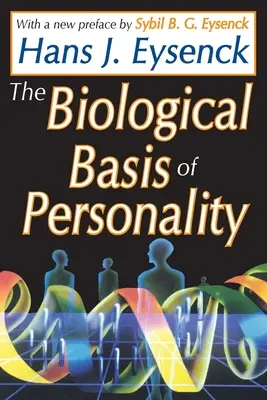 Biologický základ osobnosti - The Biological Basis of Personality