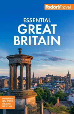 Fodor's Essential Velká Británie: S tím nejlepším z Anglie, Skotska a Walesu - Fodor's Essential Great Britain: With the Best of England, Scotland & Wales