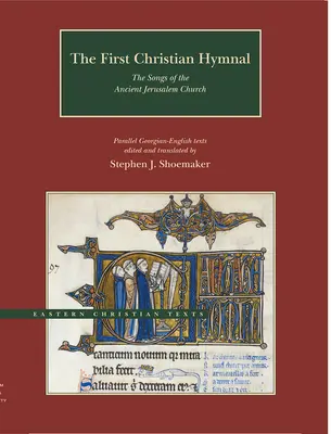 První křesťanský zpěvník: Zpěvy starověké jeruzalémské církve - The First Christian Hymnal: The Songs of the Ancient Jerusalem Church