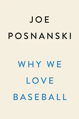 Proč milujeme baseball: Dějiny v 50 momentech - Why We Love Baseball: A History in 50 Moments