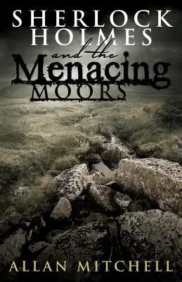 Sherlock Holmes a hrozivé vřesoviště - Sherlock Holmes and The Menacing Moors