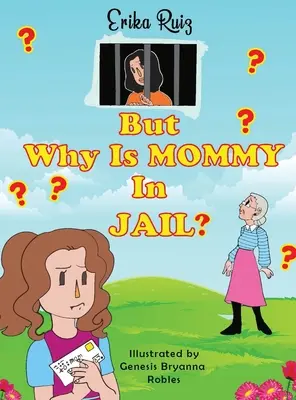 Ale proč je maminka ve vězení? - But Why Is Mommy in Jail?