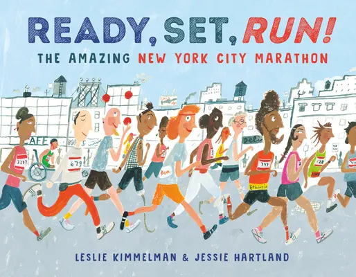 Připravit, běžet! Newyorský maraton, připravit, startovat, připravit, startovat - Ready, Set, Run!: The Amazing New York City Marathon