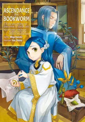 Ascendance of a Bookworm: Část 4 Svazek 8 - Ascendance of a Bookworm: Part 4 Volume 8