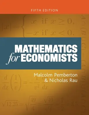 Matematika pro ekonomy: Úvodní učebnice pro ekonomy (páté vydání) - Mathematics for Economists: An Introductory Textbook, Fifth Edition
