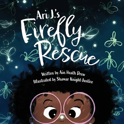 Záchrana světlušek Ariho J. - Ari J.'s Firefly Rescue