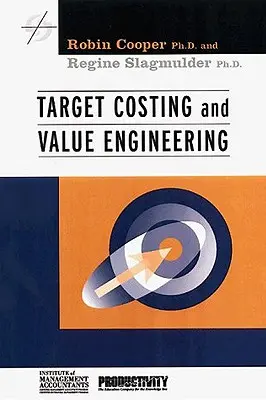 Cílová kalkulace nákladů a hodnotové inženýrství - Target Costing and Value Engineering