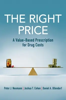 Správná cena - recept na náklady na léky založený na hodnotě - Right Price - A Value-Based Prescription for Drug Costs