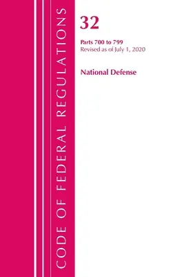 Sbírka federálních předpisů, hlava 32 Národní obrana 700-799, revidováno k 1. červenci 2020 (Úřad federálního registru (U S )) - Code of Federal Regulations, Title 32 National Defense 700-799, Revised as of July 1, 2020 (Office of the Federal Register (U S ))