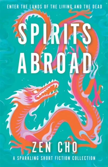 Duchové v cizině - oceňovaná sbírka povídek o asijských mýtech a folklóru - Spirits Abroad - an award-winning short story collection of Asian myths and folklore