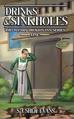 Nápoje a propady: Útulný fantasy román - Drinks and Sinkholes: A Cozy Fantasy Novel