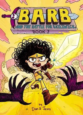 Barb a bitva o Bailiwick - Barb and the Battle for Bailiwick