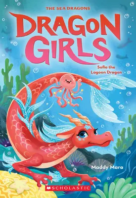 Drak Sofie z laguny (Dračí dívky #12) - Sofia the Lagoon Dragon (Dragon Girls #12)