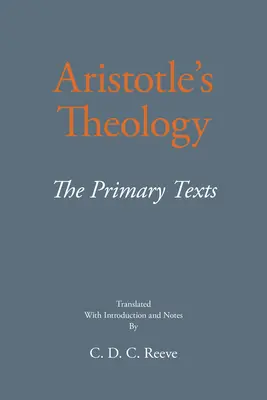 Aristotelova teologie - Základní texty - Aristotle's Theology - The Primary Texts