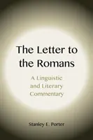 List Římanům: Lingvistický a literární komentář - The Letter to the Romans: A Linguistic and Literary Commentary
