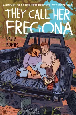 Říkají jí Fregona: Říkají jí Fregona: Básně pohraničního dítěte - They Call Her Fregona: A Border Kid's Poems