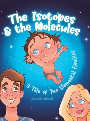 Izotopy a molekuly: Příběh dvou rodin prvků - The Isotopes & the Molecules: A Tale of Two Elemental Families