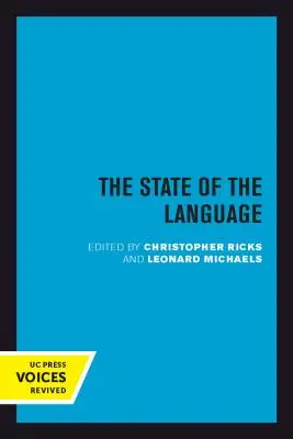 Stav jazyka: New Observations, Objections, Angers, Bemusements, Hilarities, Perplexities, Revelations, Prognostications, and Warnin - The State of the Language: New Observations, Objections, Angers, Bemusements, Hilarities, Perplexities, Revelations, Prognostications, and Warnin