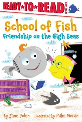 Přátelství na širém moři: úroveň Ready-To-Read 1 - Friendship on the High Seas: Ready-To-Read Level 1