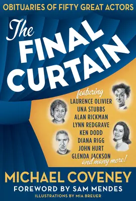 Závěrečná opona: Nekrology padesáti velkých herců - The Final Curtain: Obituaries of Fifty Great Actors