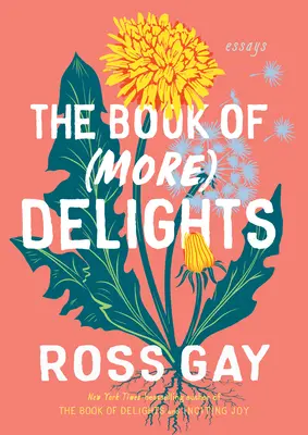 Kniha (dalších) radostí: Eseje - The Book of (More) Delights: Essays