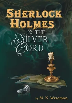 Sherlock Holmes a stříbrná šňůra - Sherlock Holmes & the Silver Cord