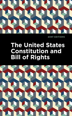 Ústava Spojených států a Listina práv - The United States Constitution and Bill of Rights