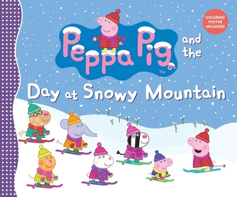 Prasátko Peppa a den na zasněžené hoře - Peppa Pig and the Day at Snowy Mountain