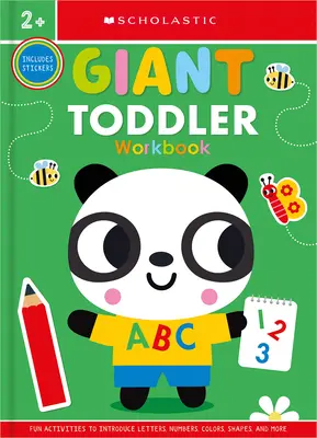 Obří pracovní sešit pro batolata: Scholastic Early Learners (pracovní sešit) - Giant Toddler Workbook: Scholastic Early Learners (Workbook)