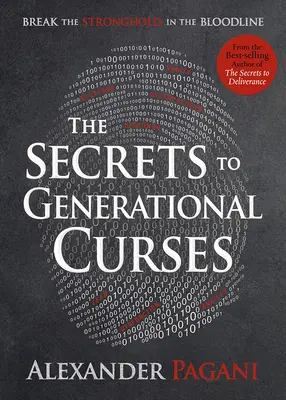 Tajemství generačních prokletí: Tajemství: Zlomte pevnost v pokrevní linii - The Secrets to Generational Curses: Break the Stronghold in the Bloodline