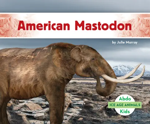 Americký mastodont - American Mastodon