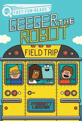 Výlet do terénu: Robot Geeger - Field Trip: Geeger the Robot