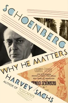 Schoenberg: Proč na něm záleží - Schoenberg: Why He Matters