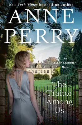 Zrádce mezi námi: Zrádce a zrádkyně: román Eleny Standishové - The Traitor Among Us: An Elena Standish Novel