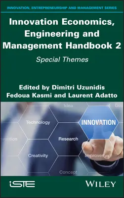 Příručka inovační ekonomiky, inženýrství a managementu 2: Speciální témata - Innovation Economics, Engineering and Management Handbook 2: Special Themes