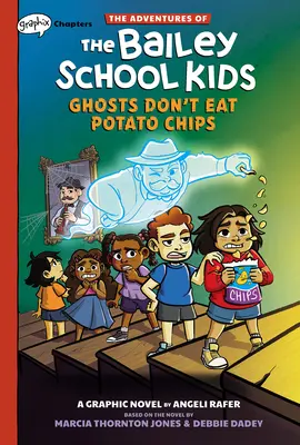 Strašidla nejedí bramborové lupínky: A Graphix Chapters Book (the Adventures of Bailey School Kids #3) - Ghosts Don't Eat Potato Chips: A Graphix Chapters Book (the Adventures of the Bailey School Kids #3)