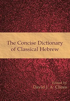 Stručný slovník klasické hebrejštiny - The Concise Dictionary of Classical Hebrew