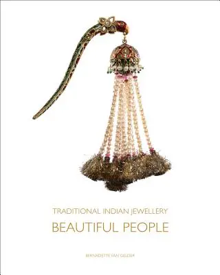 Tradiční indické šperky: Krásní lidé - Traditional Indian Jewellery: Beautiful People