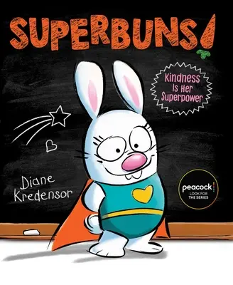 Superbuns! Laskavost je její superschopnost - Superbuns!: Kindness Is Her Superpower